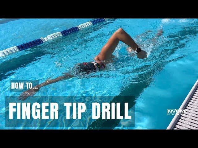 How to do the Finger Tip Drill || NVDM Swim Drills