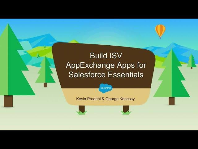 Build ISV AppExchange Apps for Salesforce Essentials