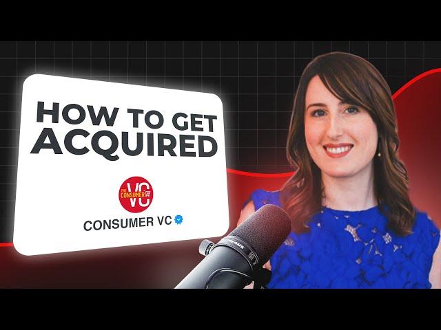 HOW TO GET ACQUIRED - Masterclass for CPG Brands | Consumer VC