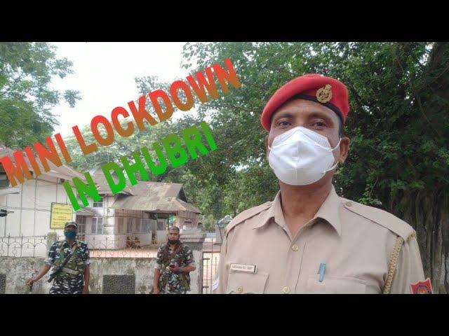 Mini Lockdown Continues In Dhubri Assam