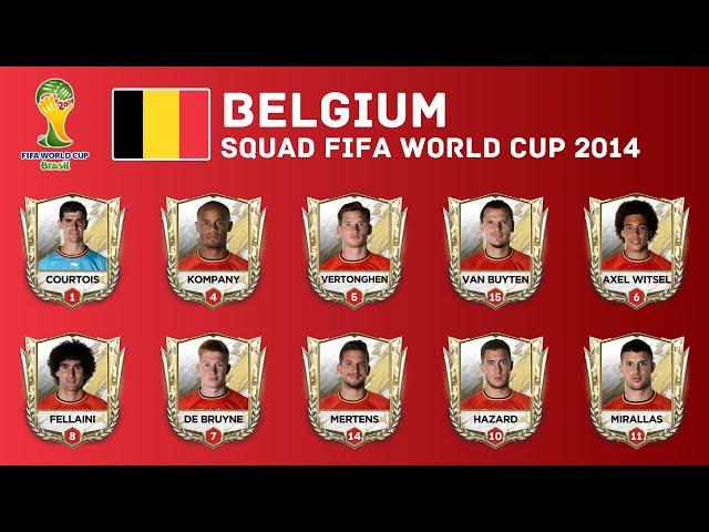 BELGIUM Squad - 2014 FIFA WORLD CUP | Belgium's 2014 World Cup Squad | Historical Squads