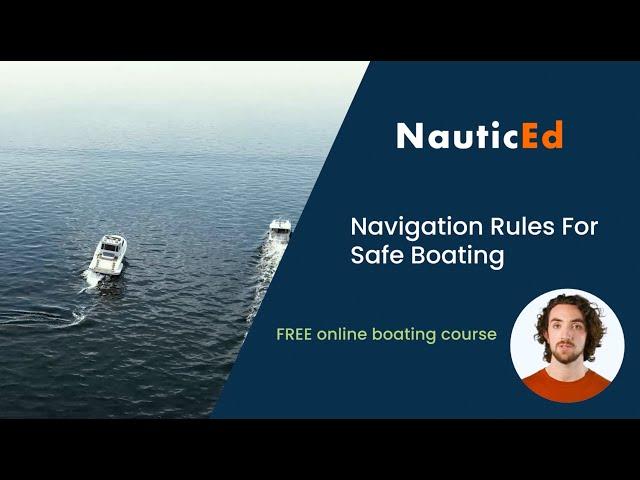 Navigation Rules for Power Boating Course Overview