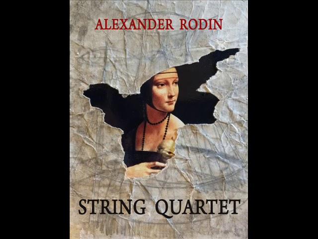 Alexander Rodin - STRING QUARTET