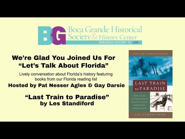 Let’s Talk About Florida Featuring “Last Train to Paradise" by Les Standiford