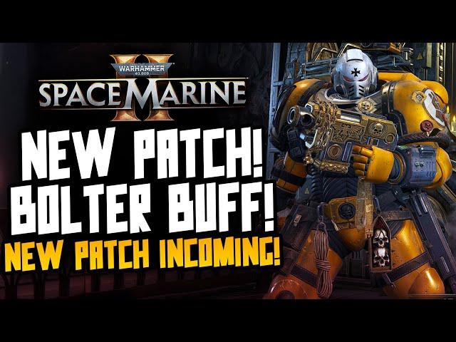 Space Marine 2 - New Patch Incoming! MASSIVE BOLTER BUFF, Fixes and More!