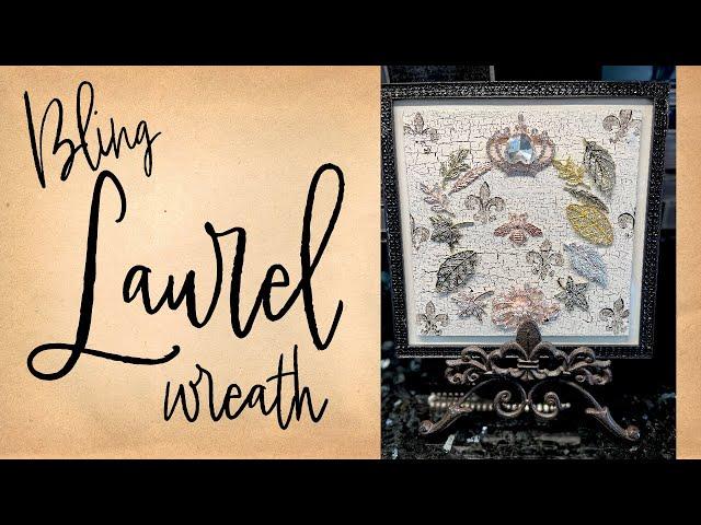 Bling Laurel Wreath | DIY a  Dazzling Laurel Wreath