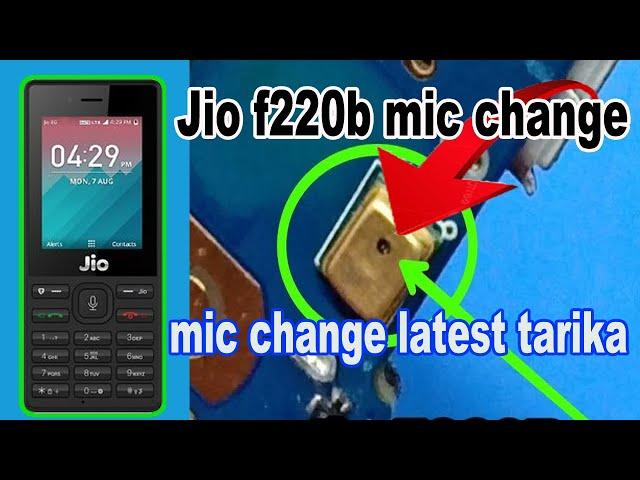 Jio f220b Mic change Solution | Jio f220 b mic problem | all model mic not working solution 2023