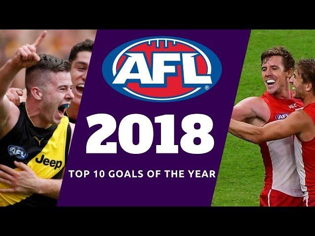 AFL 2018 Top 10 Goals Of The Year