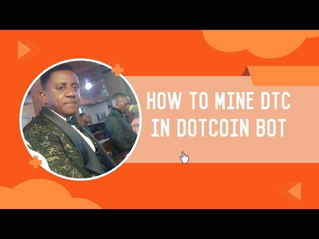 HOW TO MINE DTC COIN FROM DOTCOIN