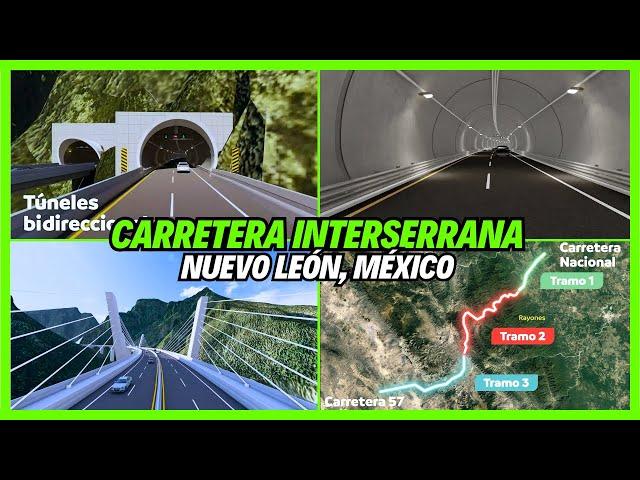 La Gran Carretera Interserrana de Nuevo León que conectará el Sur del Estado