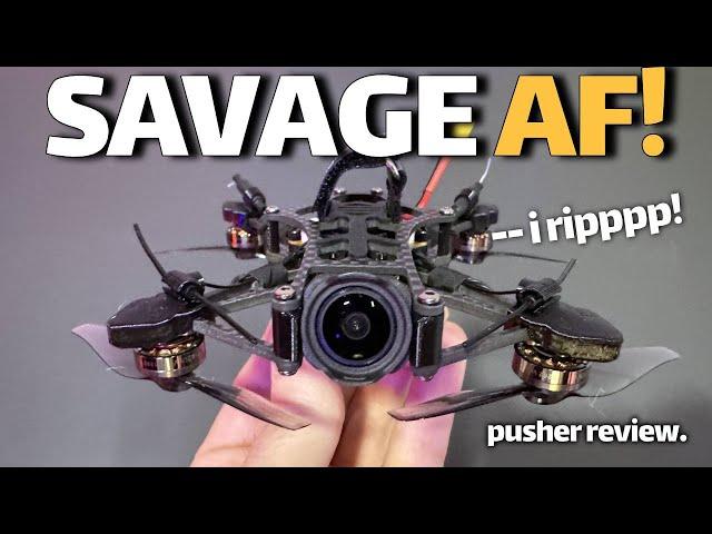 Savage AF!!! - NBD SavageBee Pusher Fpv Drone - REVIEW