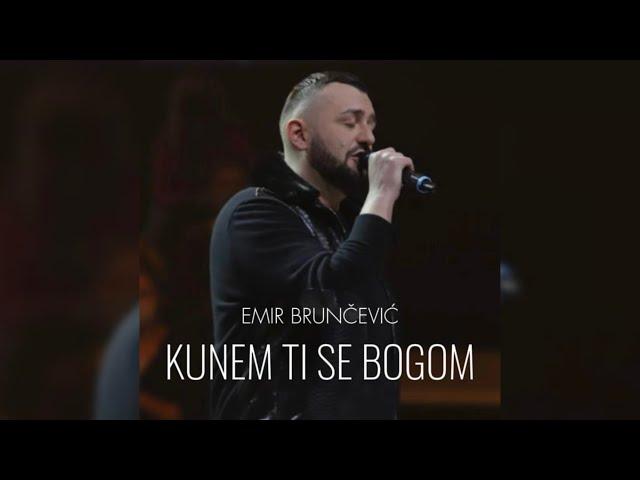 Emir Brunčević - Kunem ti se Bogom (Unofficial Music)