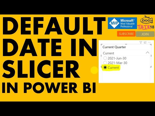 Default Date or current date or todays date  in Slicer Power BI  TAIK18