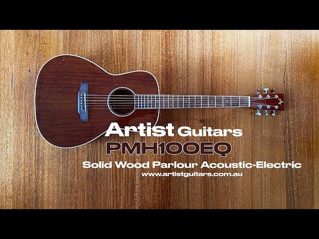 Artist Guitars: PMH100EQ Solid Wood Parlour Acoustic-Electric w/Hard Case