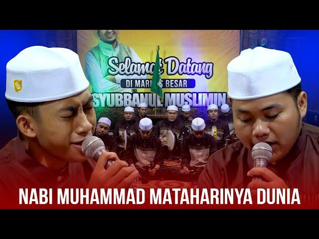 Nabi Muhammad Mataharinya Dunia - Dimaz Feat Aban - Syubbanul Muslimin