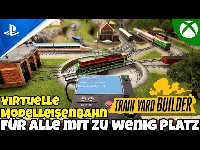 Train Yard Builder | Für alle, die zu wenig Platz haben! Bau deine eigene Modelleisenbahn 