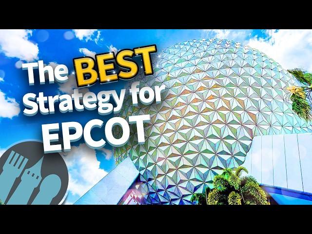 The Best Strategy for EPCOT in 2024