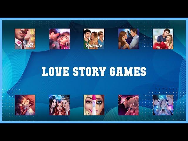 Top rated 10 Love Story Games Android Apps