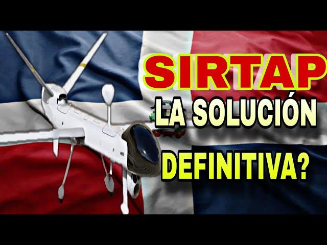 Y si la REPÚBLICA DOMINICANA compra el SIRTAP armado con misiles A FOX? Es la solución más barata?