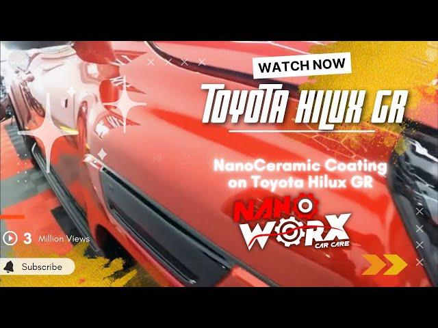 NanoCeramic Coating on Toyota Hilux GR by Nanoworx Car Care in Tarlac City