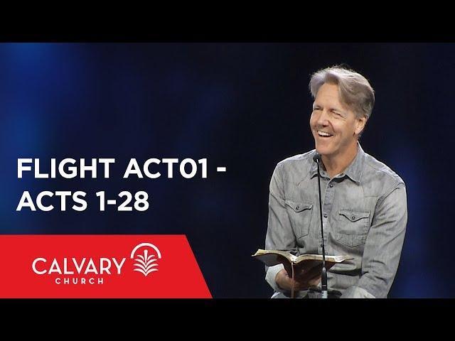 Acts 1-28 - The Bible from 30,000 Feet  - Skip Heitzig - Flight ACT01