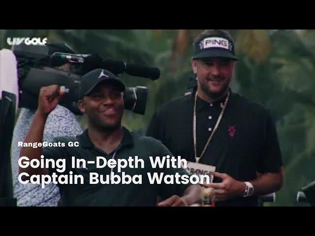 Going In-Depth With Captain Bubba Watson | RangeGoats GC