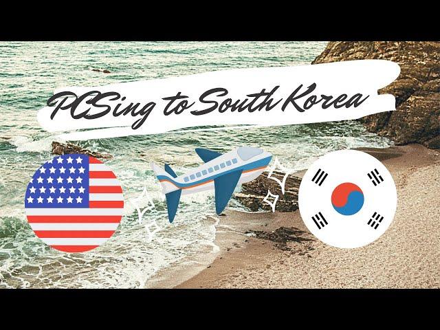 Army PCS South Korea experience, from flying to housing, culture, food and more