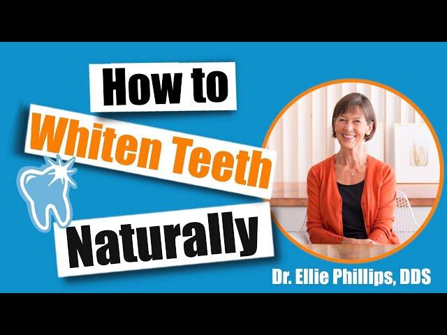 How to Whiten Teeth Naturally