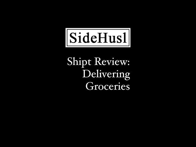 Shipt Review: Delivering Groceries Review