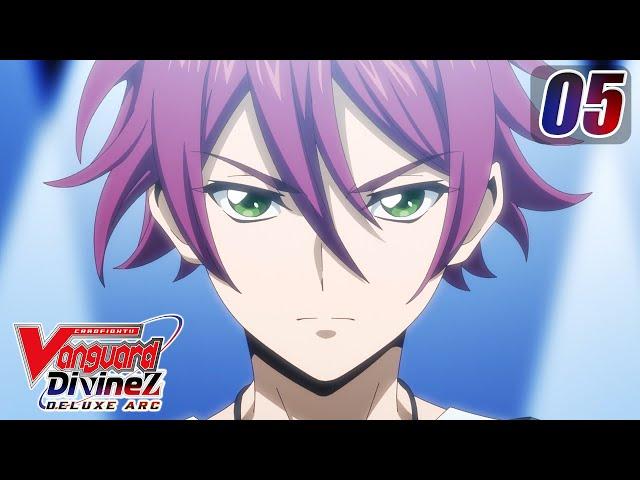 [Subbed][Episode 5] CARDFIGHT!! VANGUARD Divinez DELUXE Arc - Fated King vs Destined King