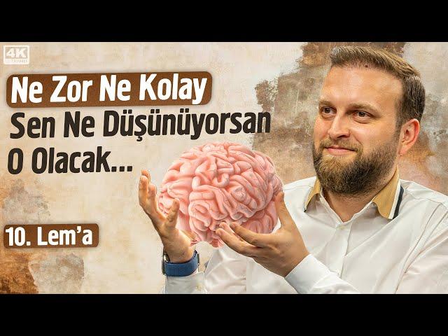 Ne Zor Ne Kolay Sen Ne Düşünüyorsan O Olacak - 10. Lema - Suubet - Suhulet | Fatih Ünal