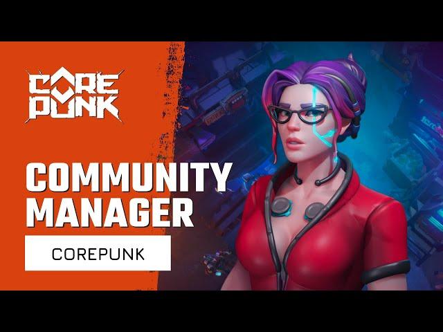 Corepunk Community Manager Change | New MMORPG 2021