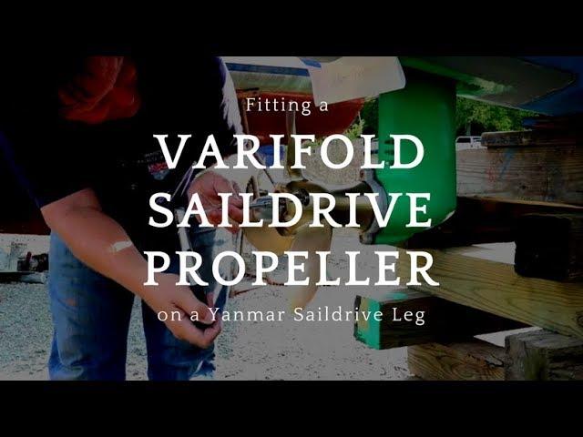 Installing a 3 blade Varifold propeller on a Saildrive