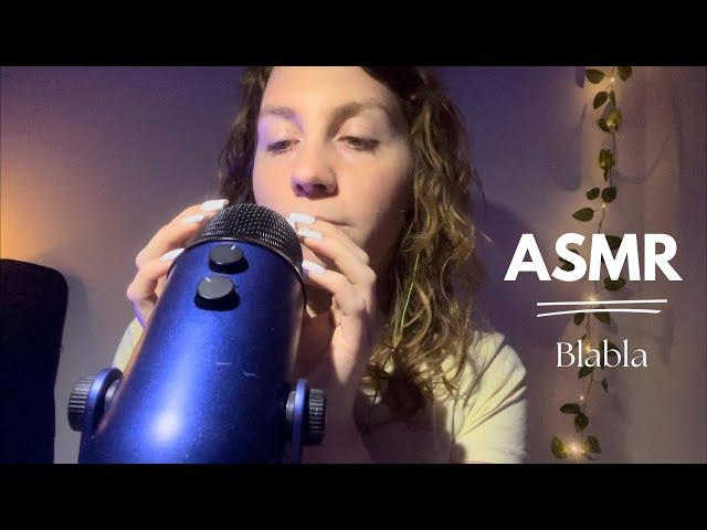 ASMR  Blabla (Absence, Boulot, Vidéos…)