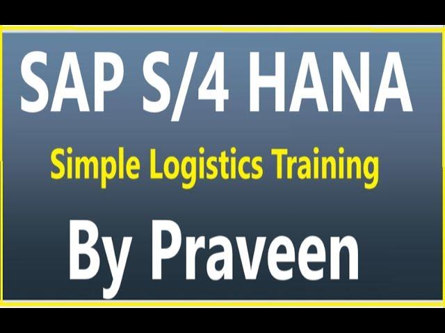 SAP S4 HANA Sales 1909 Training  - Deep Dive Intro of Simple Logistics Training / Certification Code