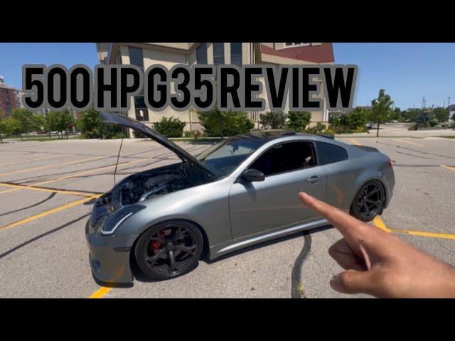 Full WALKTHROUGH of my BOOSTED 500 HP G35