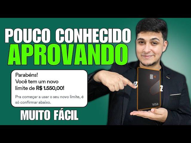 APROVANDO FÁCIL! ESSE CARTÃO DE CRÉDITO POUCO CONHECIDO SEM ANUIDADE APROVA NA HORA | COMO SOLICITAR