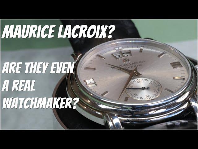 Maurice Lacroix? Are they even a real watchmaker?