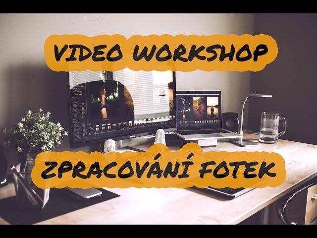 VIDEO WORKSHOP O ZPRACOVÁNÍ FOTEK | JANZEMANEK.COM