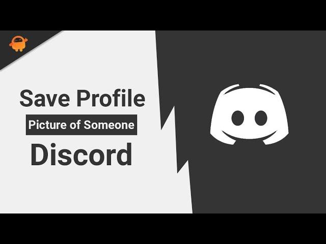 How to Save Profile Picture of Someone on Discord