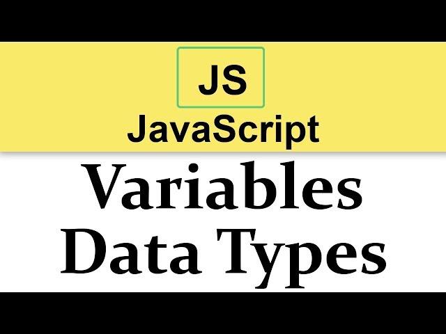 #6 JavaScript Tutorial | Variables & Data Types