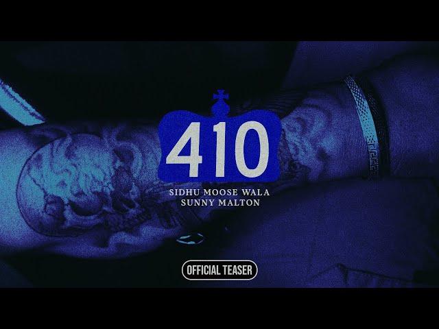 410 (OFFICIAL TEASER) SIDHU MOOSE WALA | SUNNY MALTON