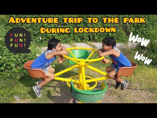 Adventure trip to the park during lockdown!!!