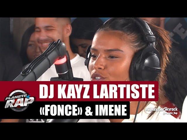 Dj Kayz "Fonce" Feat. Lartiste & Imene #PlanèteRap