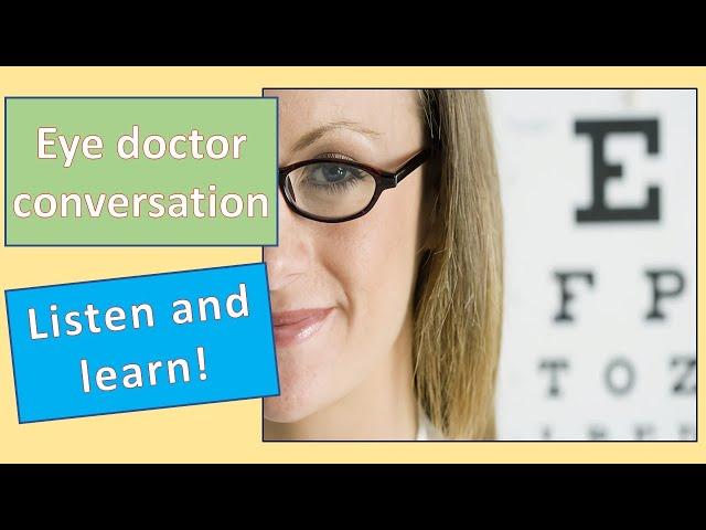 English conversation with the eye doctor | An eye exam in English