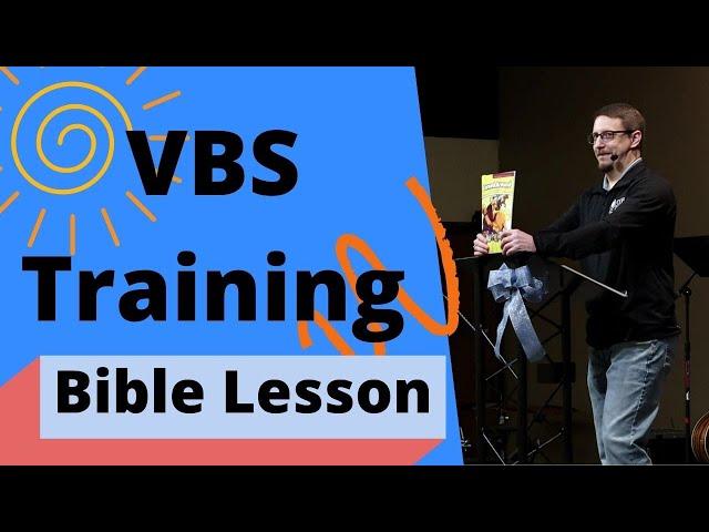 VBS Training: Bible Lesson