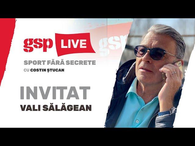 Vali Sălăgean, invitatul zilei la GSP Live (26 iunie) / Ediție INTEGRALĂ