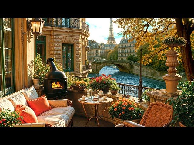 Paris Morning Jazz: Cozy Autumn Balcony Coffee by the Riverside with Smooth Jazz Music and Fireplace