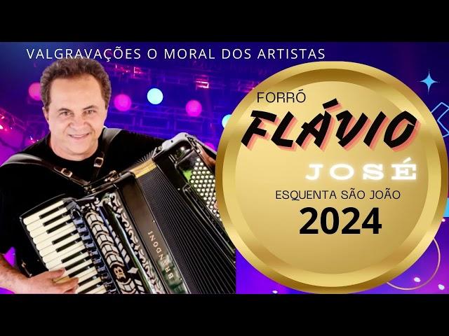 FLÁVIO JOSÉ 2024  AO VIVO ESQUENTA SÃO JOÃO.!