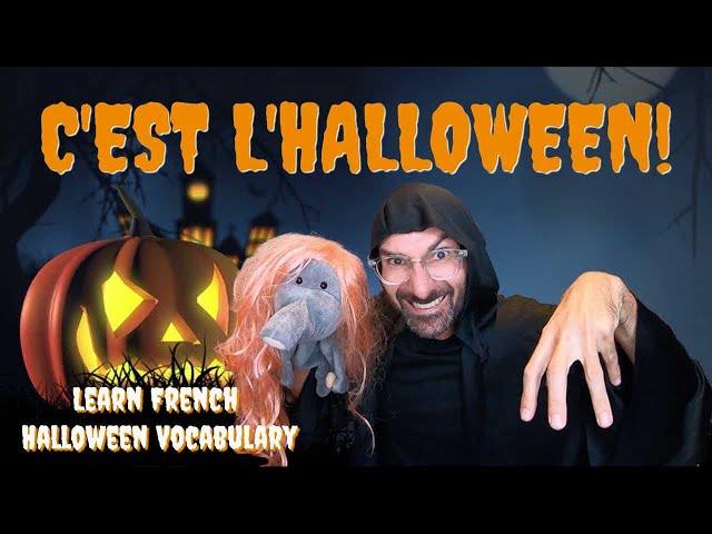 C'est l'Halloween! / French Halloween Vocabulary / Vocabulaire Français / For Kids And Beginners